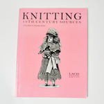 Knitting: 19th Century Sources Book