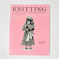 Knitting: 19th Century Sources Book