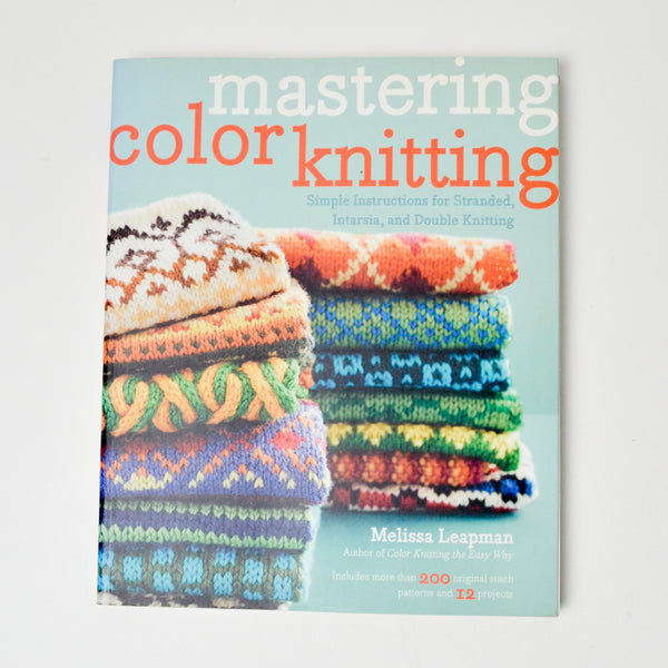 Mastering Color Knitting Book