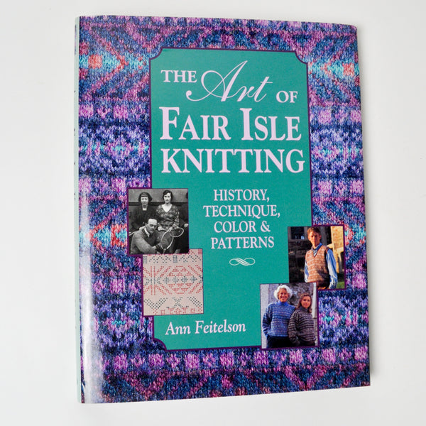 The Art of Fair Isle Knitting Book