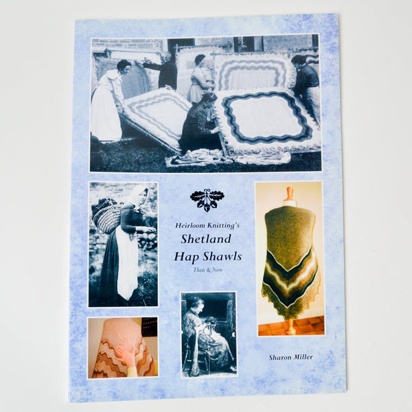 Heirloom Knitting's Shetland Hap Shawls Book