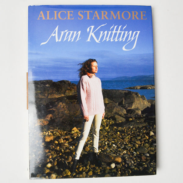 Alice Starmore's Aran Knitting Book