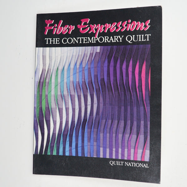 Fiber Expressions The Contemporary Quilt Book