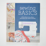Sewing Basics: Machine + Hand Sewing Book