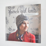 French Girl Knits Accessories Book