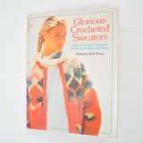 Glorious Crocheted Sweaters Book