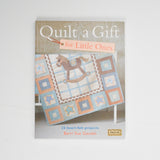 Quilt a Gift for Little Ones Book