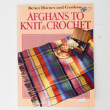 Better Homes and Gardens Afghans to Knit & Crochet Book