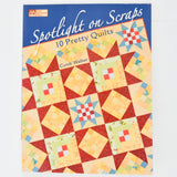 Spotlight on Scraps: 10 Pretty Quilts Book
