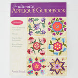 The Ultimate Appliqué Guidebook