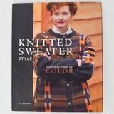 Knitted Sweater Style: Inspirations in Color Book