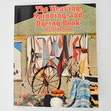The Weaving, Spinning, and Dyeing Book