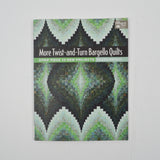 More Twist-and-Turn Bargello Quilts Book