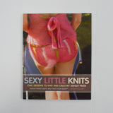 Sexy Little Knits: Chic Designs to Knit and Crochet Book