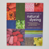 The Complete Guide to Natural Dyeing Book