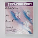 Creative Feet: Technical Guide & Workbook Volume 1 Binder - Includes Machine Feet