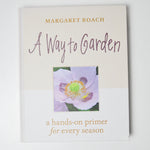 A Way to Garden Book