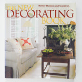 Better Homes and Gardens The New Decorating Book