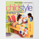Better Homes and Gardens Childstyle Book
