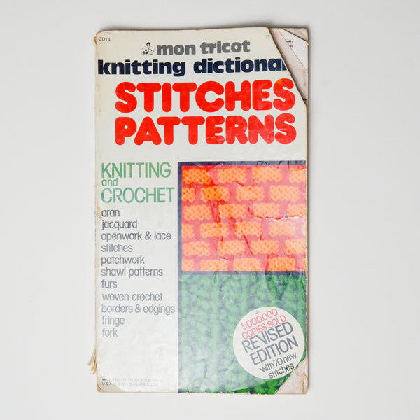 Mon Tricot Stitches + Patterns Knitting + Crochet Dictionary