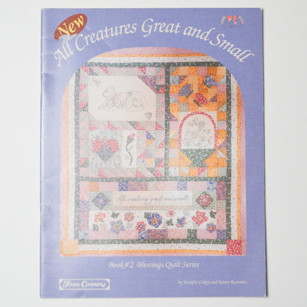 All Creatures Great + Small: Book #2 Blessings Quilt Series
