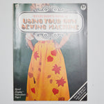 Everybody's Book of Using Your Own Sewing Machine