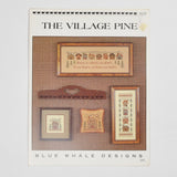 Blue Whale Designs The Village Pine Cross Stitch Pattern Booklet