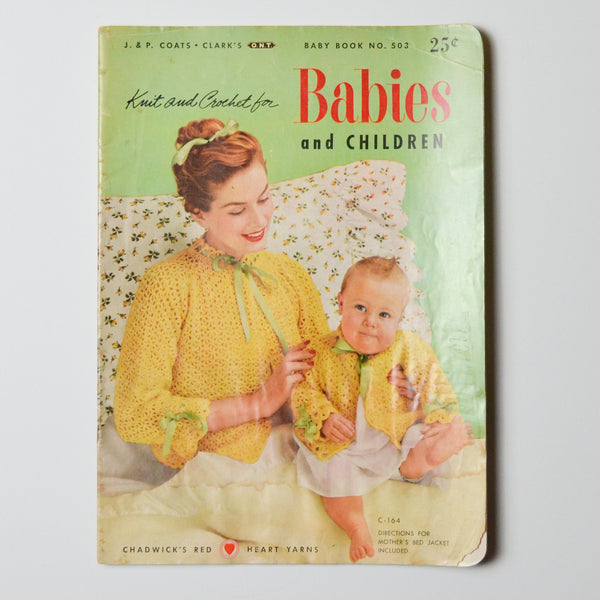 Knit and Crochet for Babies + Children - Baby Book No. 502