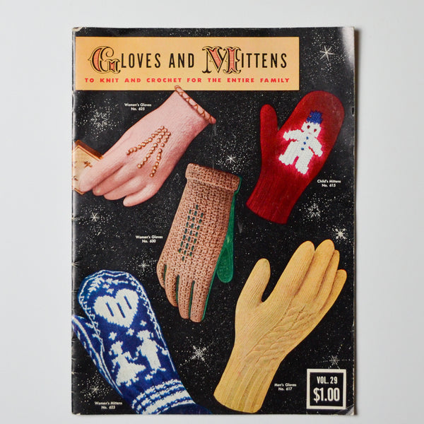 Gloves and Mittens to Knit + Crochet for the Entire Family Booklet - Vol. 29