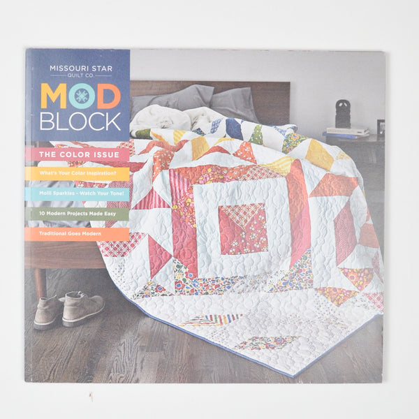 Missouri Star Quilt Co. Mod Block The Color Issue