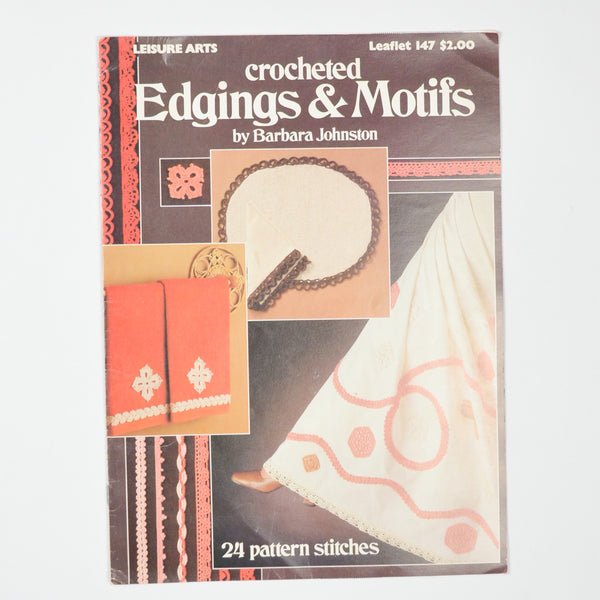 Crocheted Edgings + Motifs - Leisure Arts Leaflet 147