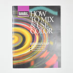 Liquitex How to Mix + Use Color Booklet