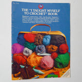 The "I Taught Myself to Crochet" Book - Number 7702