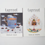 Taproot Magazine - Issues 42 + 43