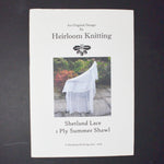 Heirloom Knitting Shetland Lace 1 Ply Summer Shawl Knitting Pattern