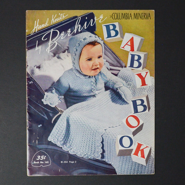 Hand Knits by Beehive Columbia Minerva Baby Book No. 143