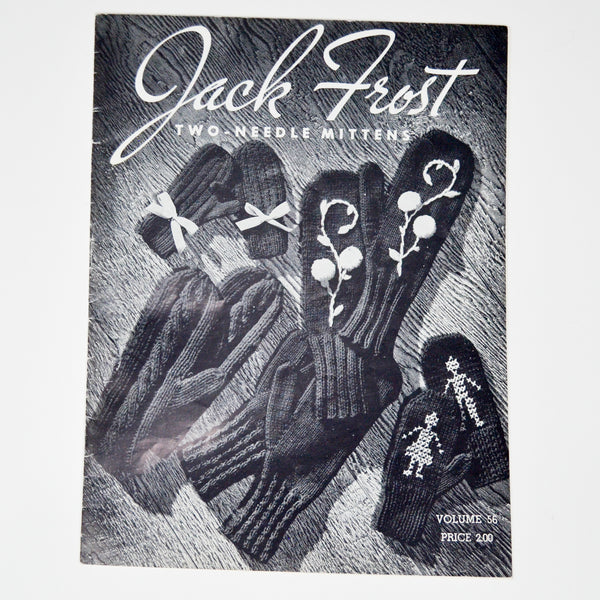 Jack Frost Two-Needle Mittens Vol. 56
