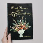 Dried Flowers Ideas from Williamsburg Booklet