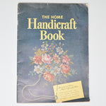 The Home Handicraft Book Vintage Booklet