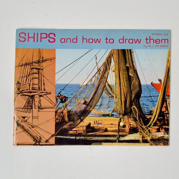 Ships + How to Draw Them Pitman 24 Instruction Booklet