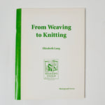 From Weaving to Knitting - Monograph 7