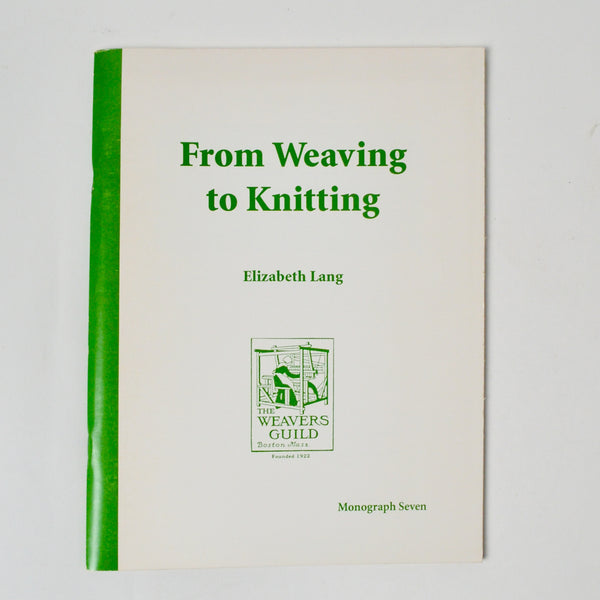 From Weaving to Knitting - Monograph 7