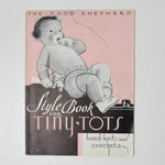 The Good Shepherd Style Book for Tiny Tots Hand Knits + Crochets 1913