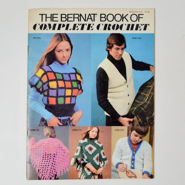 The Bernat Book of Complete Crochet - Book No. 215
