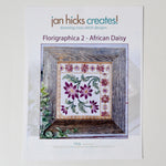 Jan Hicks Creates! Florigraphica 2 - African Daisy Pattern Booklet