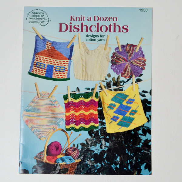 Knit a Dozen Dishcloths - American School of Needlework 1250