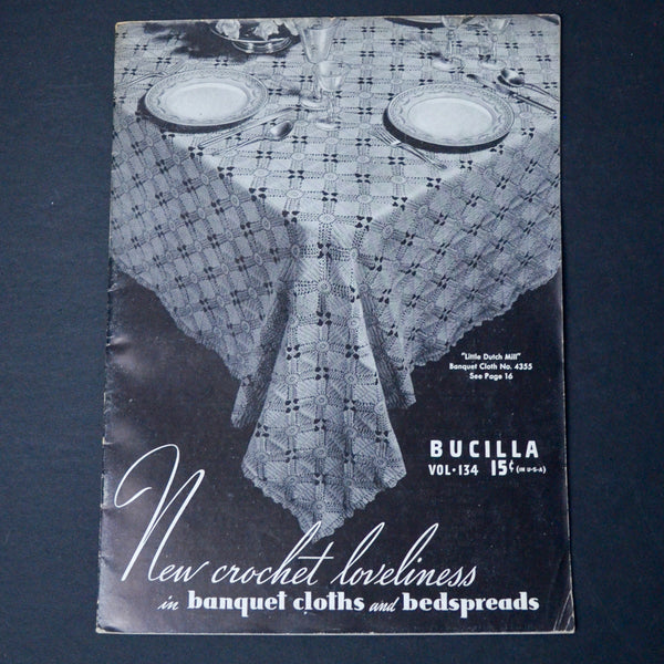New Crochet Loveliness fin Banquet Cloths + Bedspreads - Bucilla Vol. 134