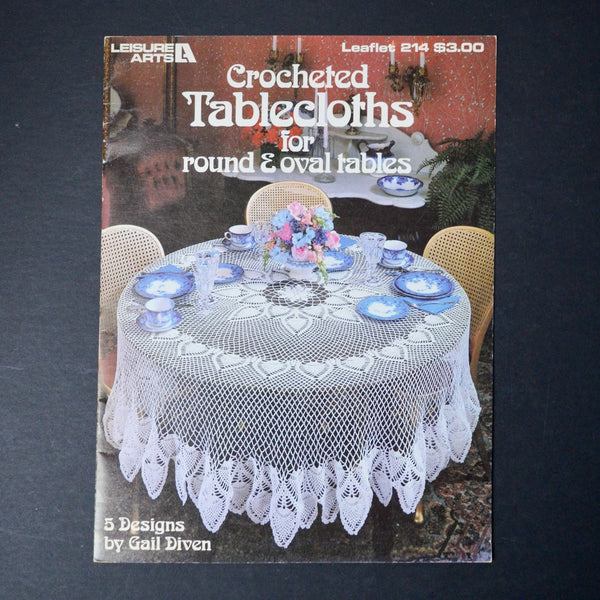 Crocheted Tablecloths for Round + Oval Tables - Leisure Arts Leaflet 214