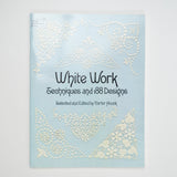 White Work: Techniques + 188 Designs Booklet