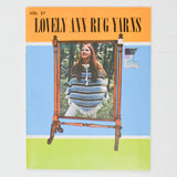 Lovely Ann Rug Yarns Vol. 27 Booklet